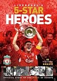Liverpools Five Star Heros: Official Story of the Kings of Europe (Trinity Mirror Sport Media): Official Story of the Kings of Europe (Trinity Mirror Sport Media)
