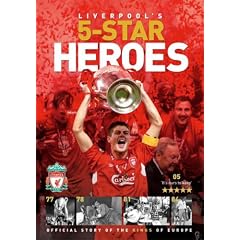 Liverpool's Five Star Hero's: Official Story of the Kings of Europe (Trinity Mirror Sport Media)