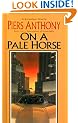 On a Pale Horse on a Pale Horse: Incarnations of Immortality 1 Incarnations of Immortality 1
