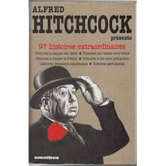 Alfred Hitchcock pr�sente, tome 1 : 97 histoires extraordinaires