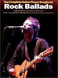 Complete Guitar Player Songbook: Rock Ballads (Complete Guitar Player Songbook)