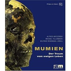Mumien. Der Traum vom ewigen Leben