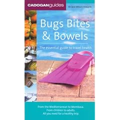 Bugs, Bites and Bowels: the essential guide to travel health