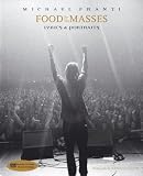 Food For the Masses: Michael Franti-Portraits and Lyrics