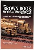 The Brown Book of Brass Locomotives, 3rd Edition