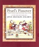 Pearl s Passover: A Family Celebration through Stories, Recipes, Crafts, and Songs