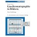 Gaschromatographie in Bildern: Eine Einf�hrung