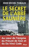 Le secret de l'abb� Sauni�re