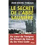 Le secret de l'abb� Sauni�re de Jean-Michel Thibaux