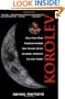 Korolev: How One Man Masterminded the Soviet Drive to Beat America to the Moon