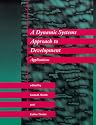 A Dynamic Systems Approach to Development: Applications (Cognitive Psychology)