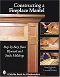 Constructing a Fireplace Mantel: Step-by-Step from Plywood And Stock Moldings