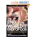 End of the World and the Ends of God (Theology for the Twenty-First Century)