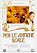 Per Le Antiche Scale