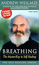 Breathing: The Master Key to Self Healing