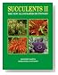 Succulents II: The New Illustrated Dictionary