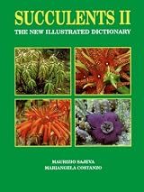 Succulents II: The New Illustrated Dictionary