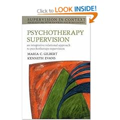 Psychotherapy Supervision: An Integrative Rational Approach to Psychotherapy Supervision (Supervision in Context)