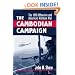 The Cambodian Campaign: The 1970 Offensive and America's Vietnam War