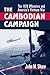 The Cambodian Campaign: The 1970 Offensive and America's Vietnam War