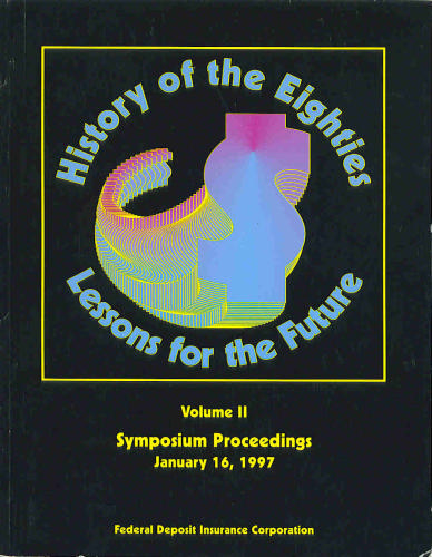 History of the Eighties -- Lessons for the Future