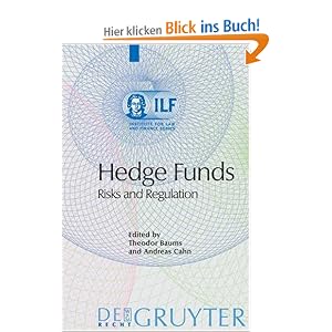 Hedge Funds. Risks and Regulation (Institute for Law and Finance Series)