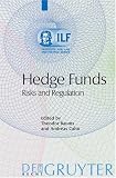 Review Walter de Gruyter  / Hedge Funds: Risks and Regulation (Institute for Law and Finance Series)