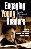 Engaging Young Readers: Promoting Achievement and Motivation