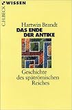 Produkt-Bild: Das Ende der Antike: Geschichte des sp&auml;tr&ouml;mischen Reiches