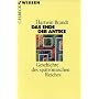 Das Ende der Antike: Geschichte des sp�tr�mischen Reiches