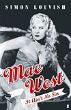 Mae West: It Ain`t No Sin