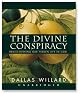 The Divine Conspiracy: Rediscovering Our Hidden Life In God