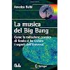 La musica del big bang. Come la radiazione cosmica di fondo ci ha svelato i segreti dell'universo