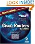 Mastering Cisco Routers