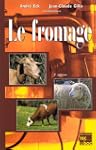 le fromage. -de la science a assuranc...