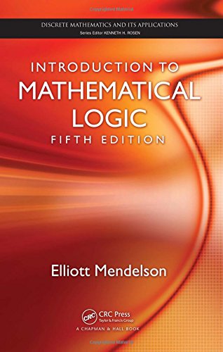 introduction to mathematical logic fifth edition discrete mathematics and its applications