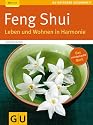 Feng Shui. Leben und Wohnen in Harmonie (GU Ratgeber Gesundheit)