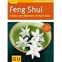 Feng Shui. Leben und Wohnen in Harmonie
