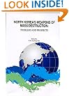 North Korea's Weapons Of Mass Destruction: Problems And Prospects