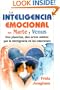 Inteligencia Emocional en Marte y Venus (Spanish Edition)