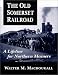 The Old Somerset Railroad