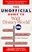 The Unofficial Guide to Walt Disney World (Frommer's Unofficial Guides)