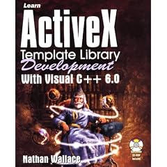 Learn ActiveX Template Library Development with Visual C++ 6.0