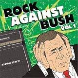 Rock Against Bush, Vol. 1