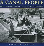 A Canal People: The Photographs of Robert Longden