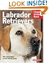 

Labrador Retrievers (Complete Pet Owner's Manual)