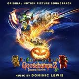 Goosebumps 2: Haunted Halloween (Original Motion Picture Soundtrack)