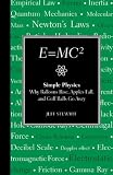 E=MC2: Simple Physics: Why Balloons Rise, Apples Fall & Golf Balls Go Awry