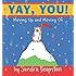 Yay, You! : Moving Up and Moving On