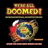 We're all doomed! : a light-hearted guide to the forthcoming multi-apocalypse